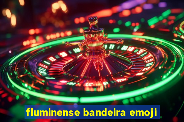 fluminense bandeira emoji